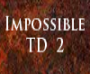 impossible-td-2