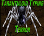 tarantuloid-typing-terror